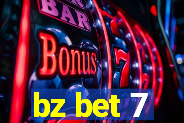 bz bet 7